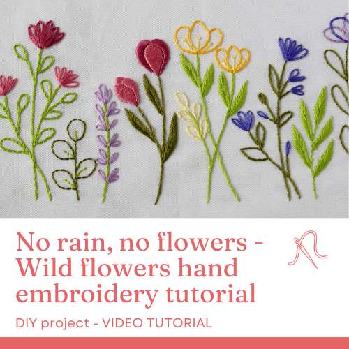 बारिश नहीं, फूल नहीं - जंगली फूलों की हाथ कढ़ाई ट्यूटोरियल